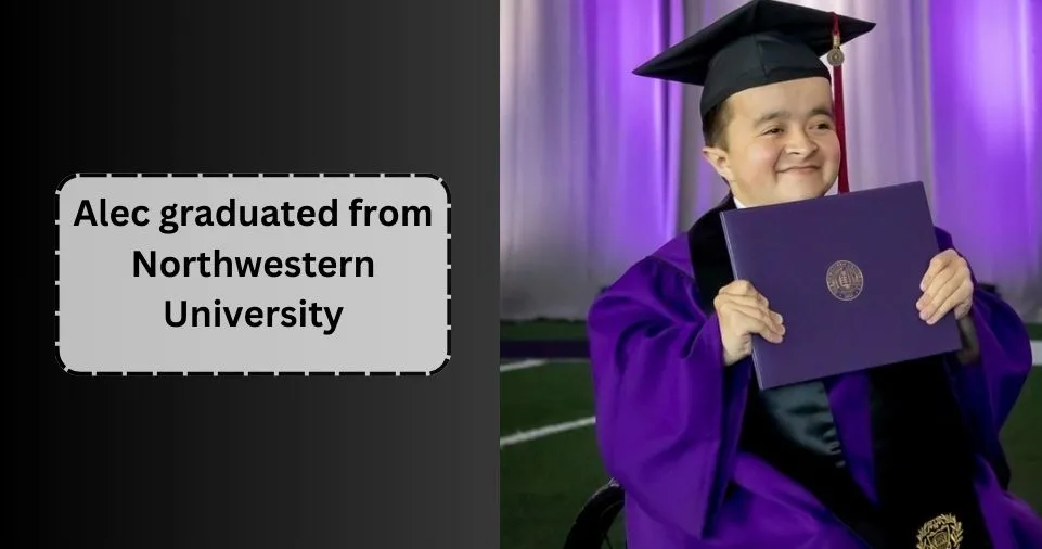 Alec graduated from Northwestern University