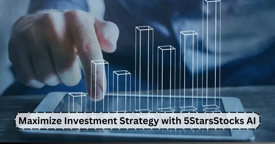 Maximize Investment Strategy with 5StarsStocks AI